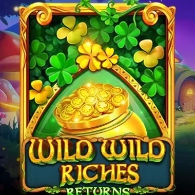 Wild Wild Riches Returns