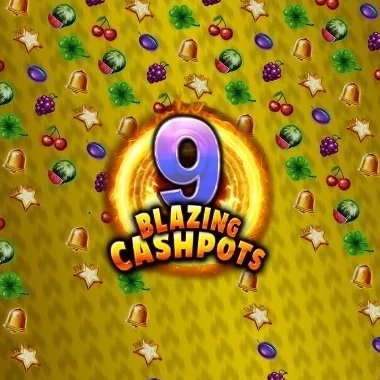 9 Blazing Cashpots Megaways