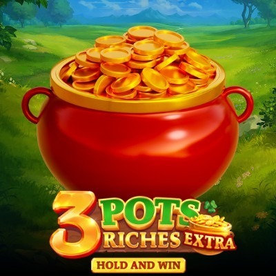 3 Pots Riches Extra Hold and Win